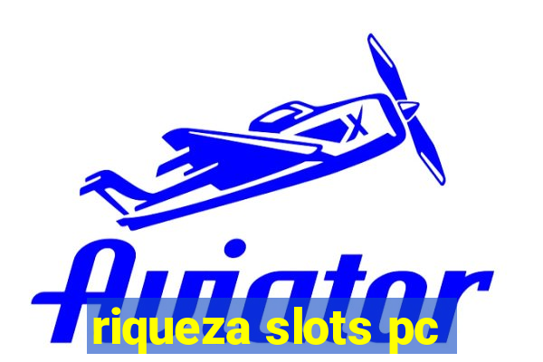 riqueza slots pc